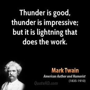 mark-twain-author-thunder-is-good-thunder-is-impressive-but-it-is-lightning-that